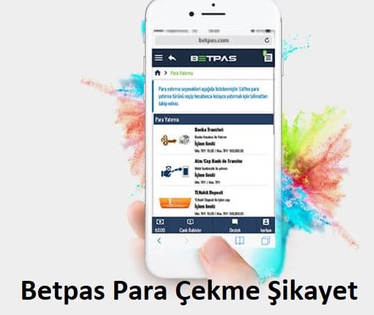 betpas para çekme şikayet